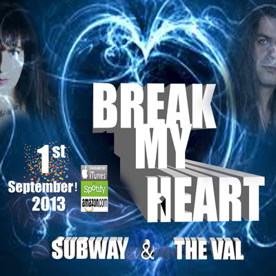 The Val & Subway - Break My Heart